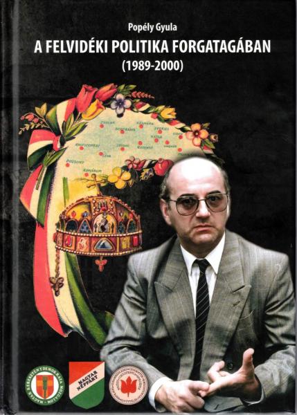 Popély Gyula: A felvidéki politika forgatagában – 1989-2000. Számadás önreflexióval

A felvidéki politikai táj változásainak és kihívásainak mélyreható elemzése, amely a 1989 és 2000 közötti időszakot öleli fel, nem csupán események sorozataként, hanem eg